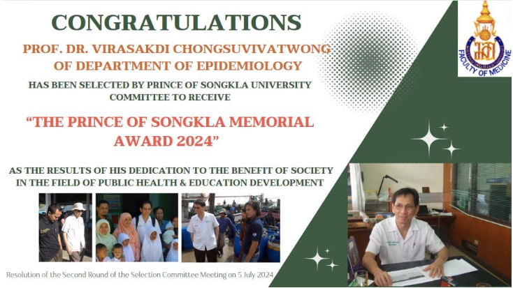 Congrats to Prof. Virasakdi Chongsuvivatwong to receive the Prince of Songkla Memorial Award of the year 2024