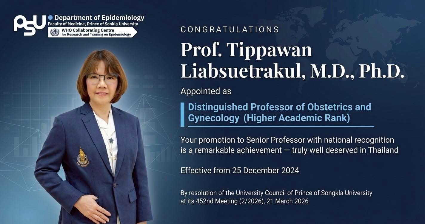 Celebrating Academic Excellence: Appointment of Prof. Tippawan Liabsuetrakul as Distinguished Professor